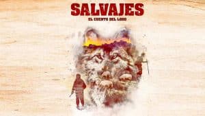 'Salvajes', la película sobre lobos, pastores, ecologistas y furtivos del siglo XXI se estrena este mes